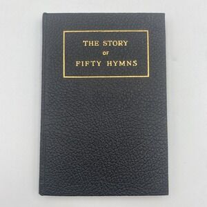 Antique The Story Of Fifty Hymns 1934 HC General Mills Inc